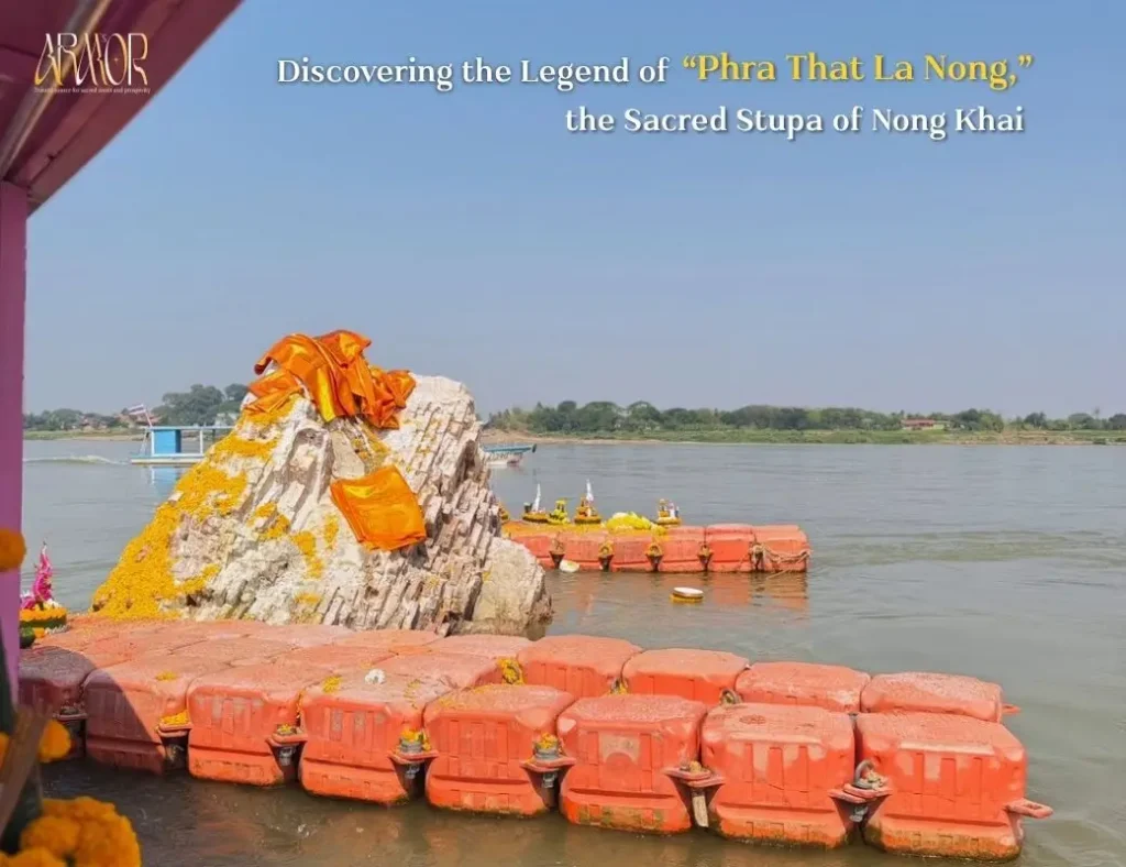 ARM’S ARMOR Explores the Legend of “Phra That La Nong” in Nong Khai Province, Taking a Boat to Pray at the Sacred Stupa in the Middle of the Mekong River ARMOR 2